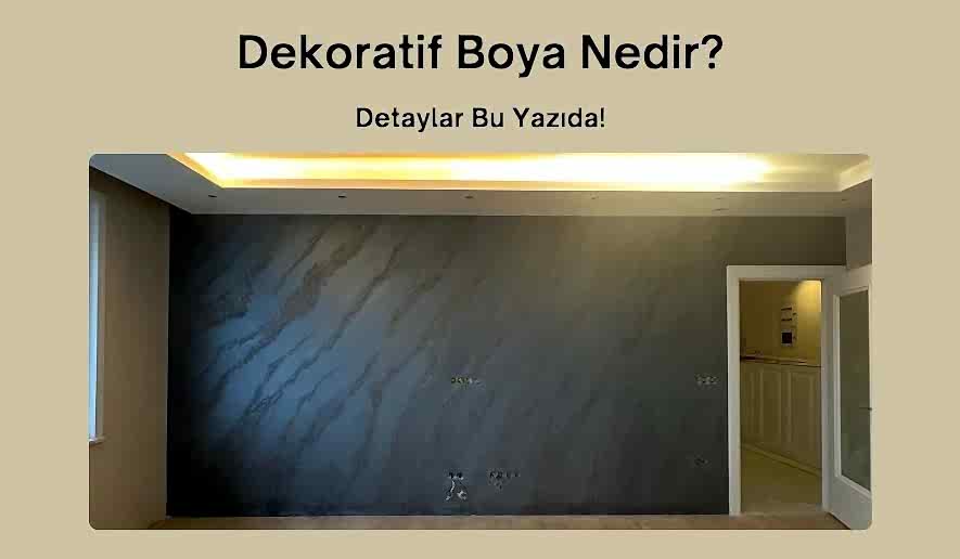 Dekoratif Boya Nedir? Detaylar Bu Yazıda! 1 dekoratif-boya-nedir-detayli-rehber