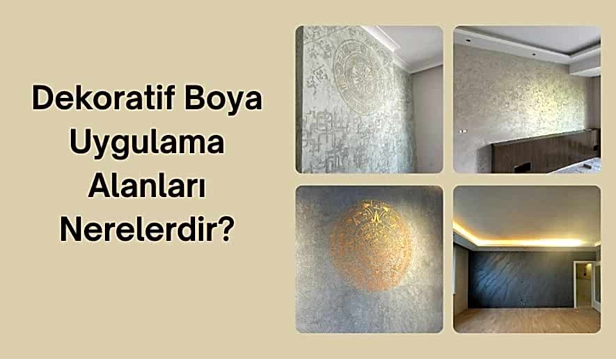 Dekoratif Boya Uygulama Alanları Nerelerdir? 1 dekoratif-boya-uygulama-alanlari-nerelerdir